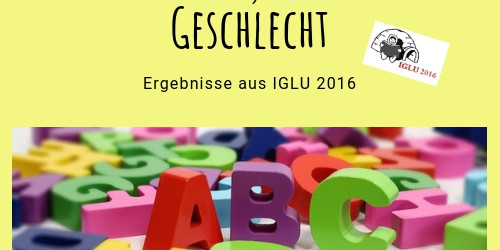 Gelber Hintergrund und Foto von bunten Buchstaben mit dem schwarzen Schriftzug "Motivation, Lesen und Geschlecht, Ergebnisse aus IGLU 2016".