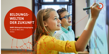 Foto einer Schülerin und eines Schülers, die auf einer digitalen Tafel schreiben, links davon befindet sich ein roter Kreis mit weißen Schriftzug Bildungswelten der Zukunft, BMBF-Bildungsforschungstagung 2021
