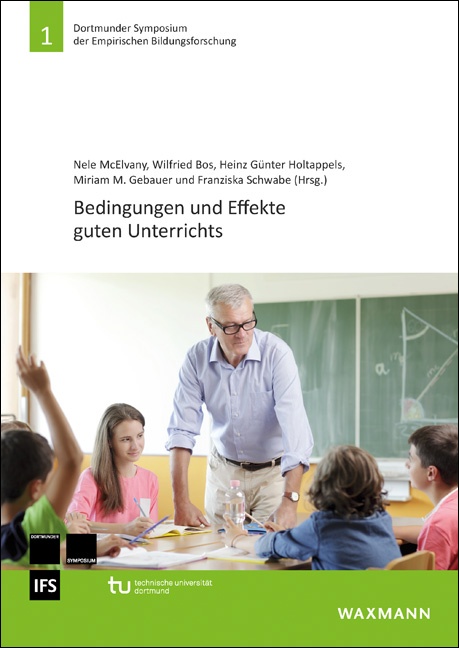 Cover des Herausgeberwerks 1. Dort­mun­der Symposium der Empirischen Bil­dungs­for­schung: „Be­din­gun­gen und Effekte guten Unterrichts“